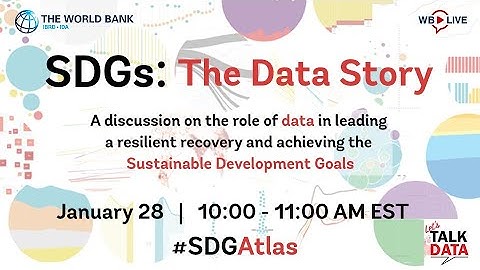 Sustainable Development Goals - The Data Story: The Role of Data in Leading a Resilient Recovery