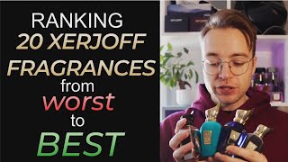 Ranking 20 XERJOFF FRAGRANCES from WORST to BEST!