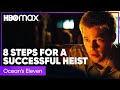 How to Pull Off a Heist | Ocean’s Eleven | HBO Max