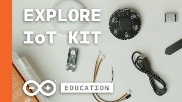 Get Students Started in the Internet of Things with the Arduino Explore IoT Kit