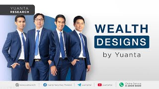 Wealth Designs by Yuanta : 10/04/2567