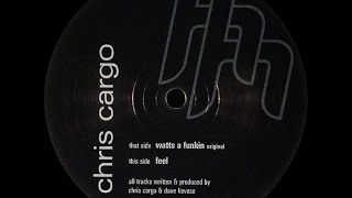 Chris Cargo ‎– Feel (Original)