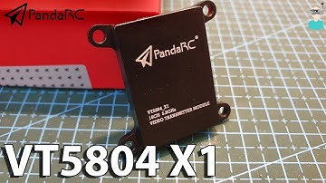 PandaRC VT5804 X1 VTX - Output Power & Flight Tests