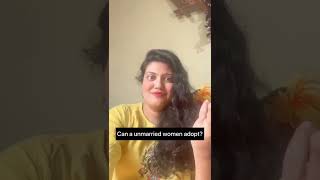 Can an unmarried woman adopt a child #law #shorts #shortvideo Guide