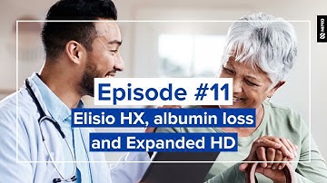 Science Says #11: Elisio HX, albumin loss and expanded HD