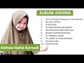 Aishwa Nahla Terlengkap 2020 - Full Album Aishwa Nahla 2020