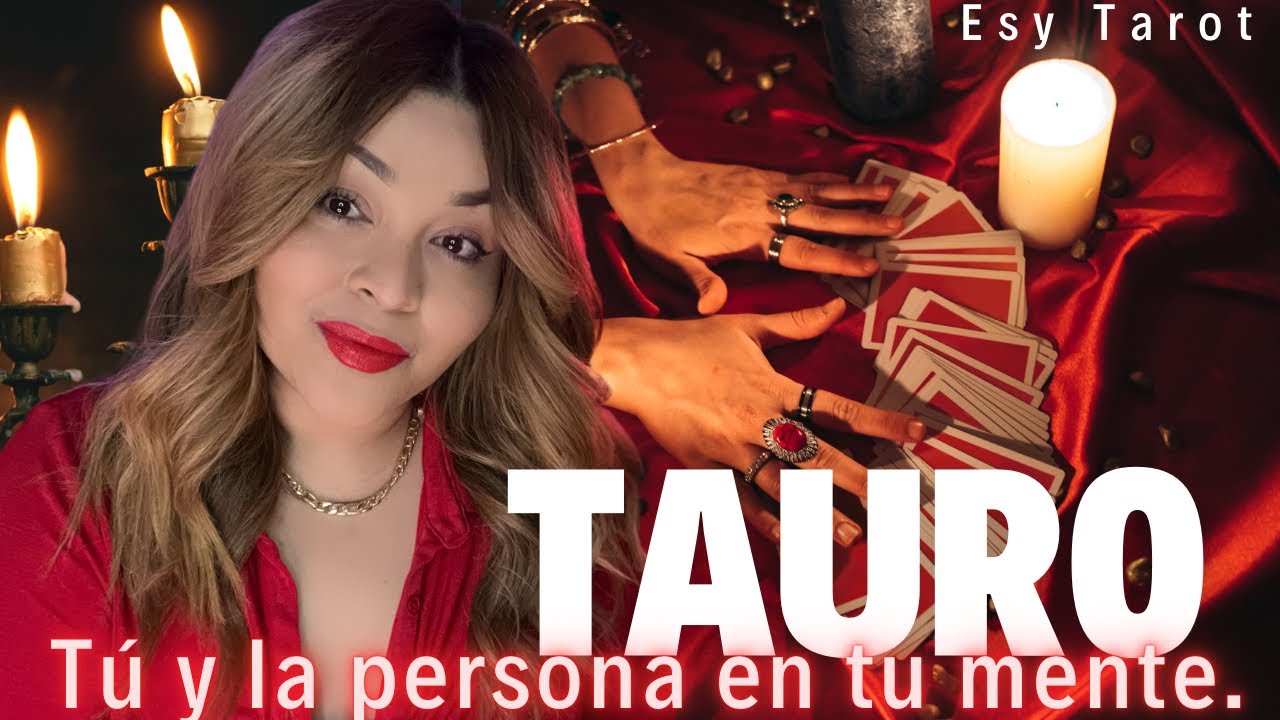 TAURO | Me invocaste! Necesitas respuestas Ya! ️ Tú y tu Persona ...
