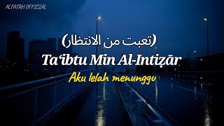Download Lagu Ta‘ibtu Min Al-Intiẓār ( aku lelah menunggu )| new Arabic Sad Song || arabic song Alfatah Official MP3