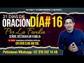 #Día16❗Mi Familia! Como En los días de Noé🌍 21 Días De Oración, Señor, Restura Mi Familia