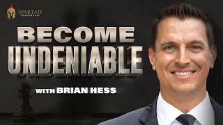 Paving the Way to Undeniable Leadership with Brian Hess | Josh Kosnick