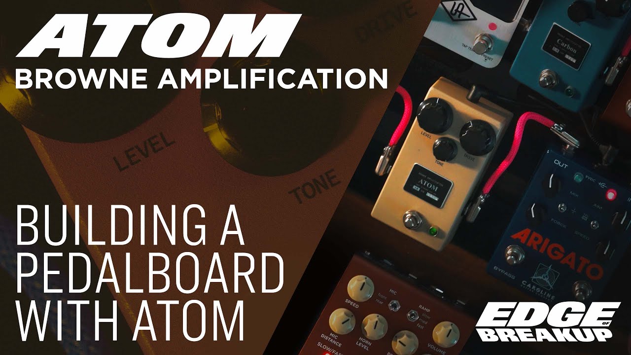Browne Amplification Atom Overdrive | Building a Pedalboard with