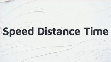5.1 - Speed, Distance and Time | IBA | GRE | SAT | GMAT | Bank Job |