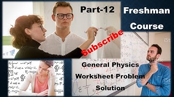 17 Freshman General Physics Ch01 02 Worksheet Problem Solution from AASTU Part 12