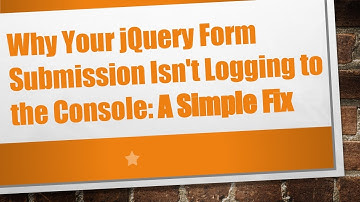 Why Your jQuery Form Submission Isn