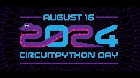 Python on Hardware weekly video for August 14, 2024 #adafruit #CircuitPythonDay2024