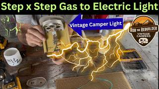 EP 561 How to wire a vintage camper gas light to 12 volt electric. Trailer rebuild step by step DIY