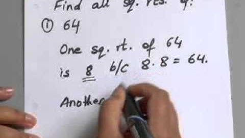 10.1.1 Roots, Radicals and Root Functions: Find Square Roots