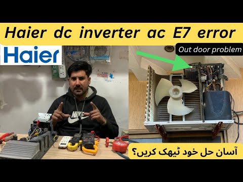 haier inverter ac e7 error problem//e7 error in haier dc inverter ac// how to haier dc inverter e7