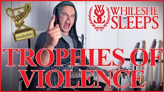 While She Sleeps - Trophies of Violence - Guitar Cover