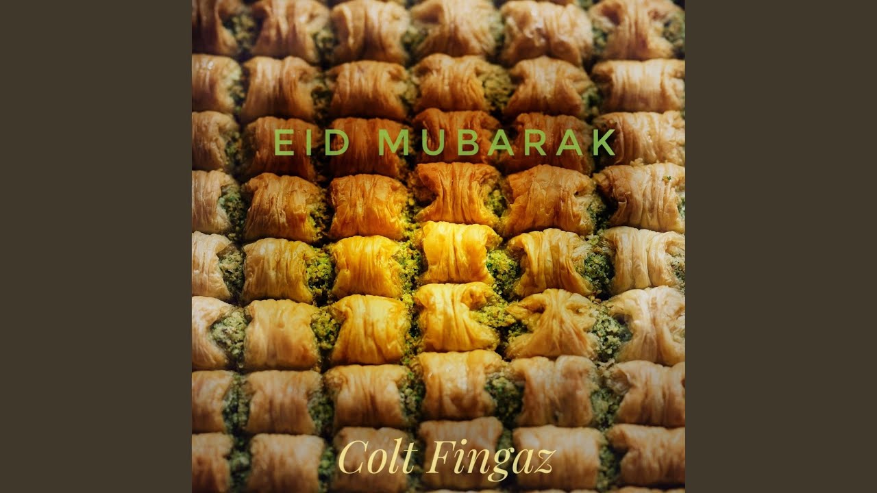 Eid Mubarak Colt Fingaz Shazam Eid Mubarak Colt Fingaz Shazam