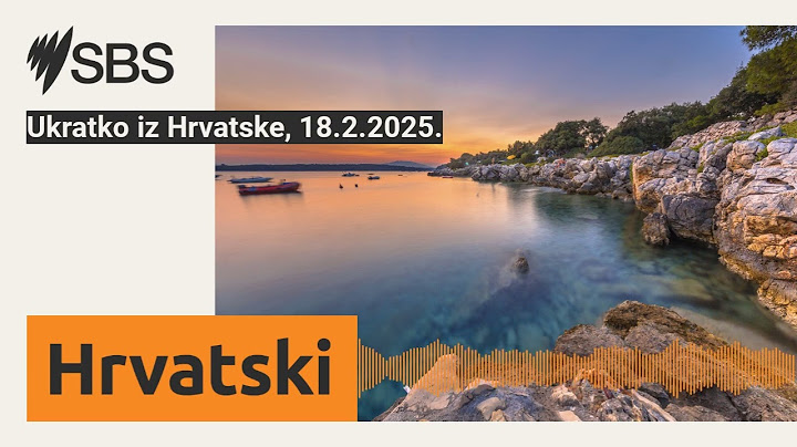 Ukratko iz Hrvatske, 18.2.2025. | SBS Croatian - SBS na hrvatskom