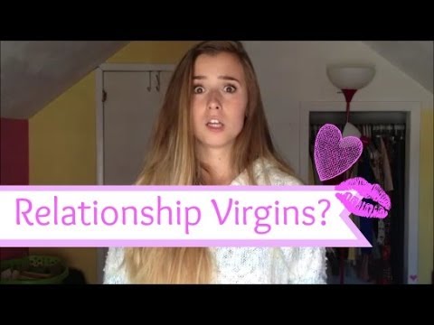 Relationship Virgins?