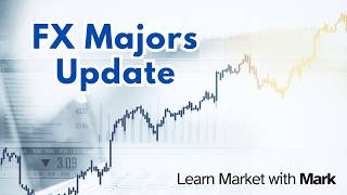August 10, 2026 - FX Majors Update from Mark