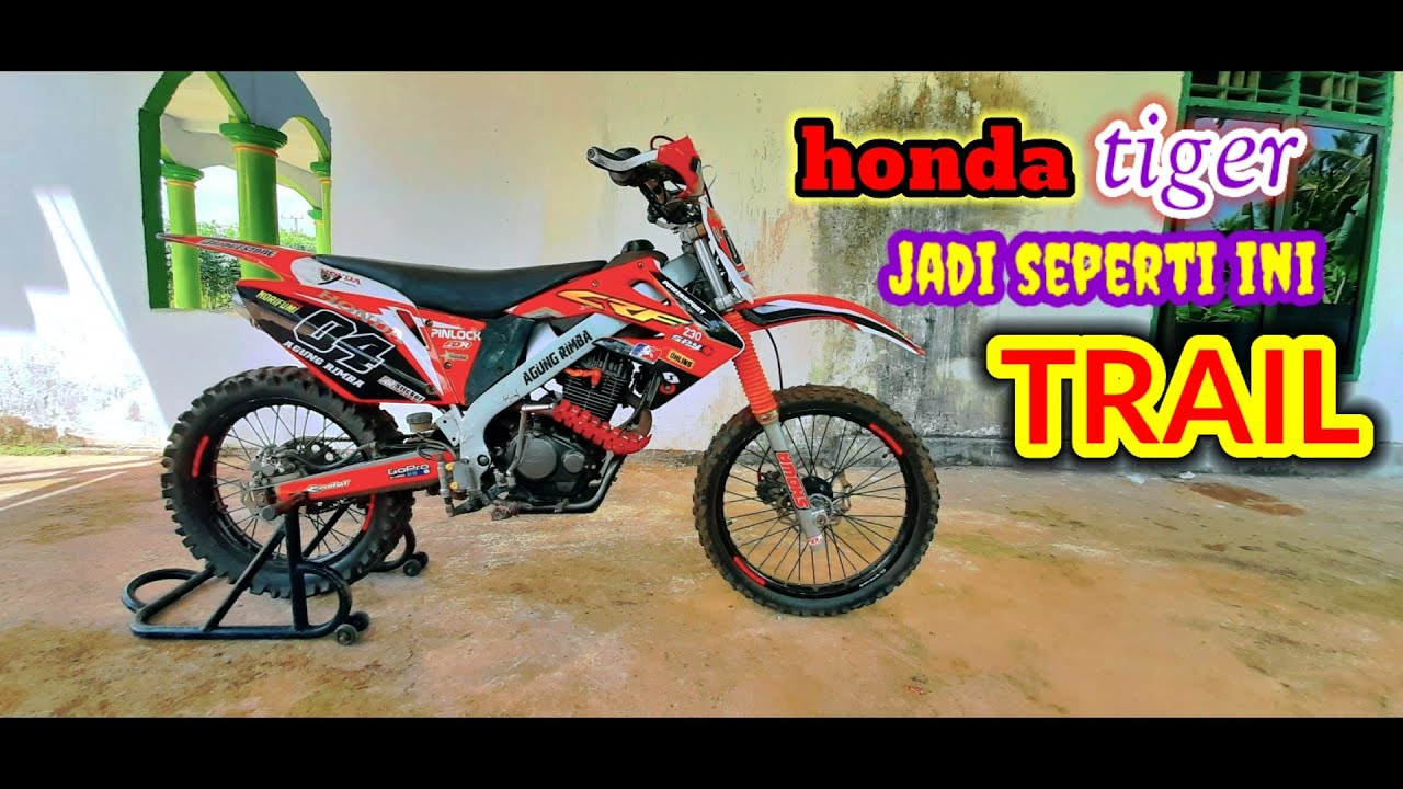 Tiger Tag Rimba HONDA TIGER MODIFIKASI || TRABASTRAIL - AGUNG RIMBA - YouTube