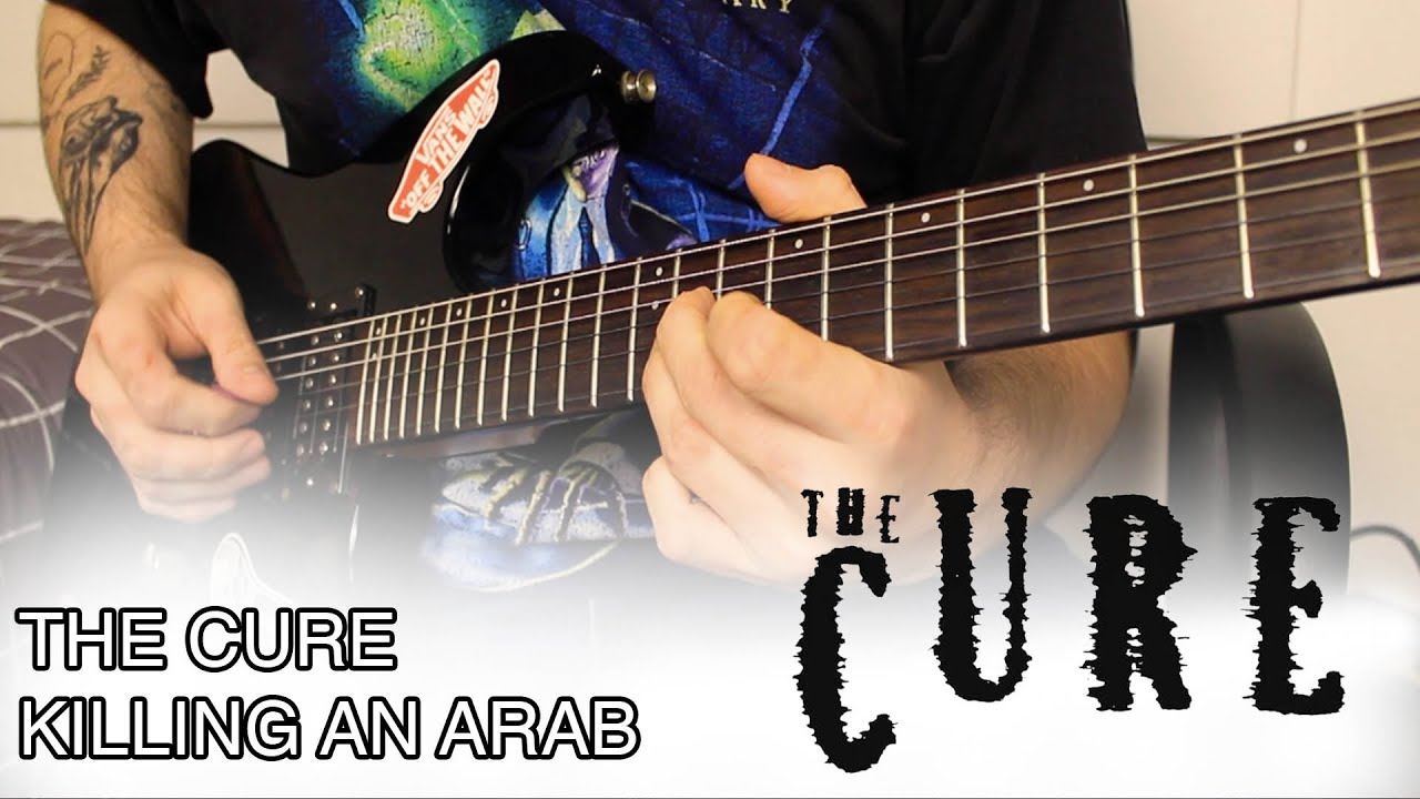 Killing an Arab - The Cure Guitar Cover - YouTube