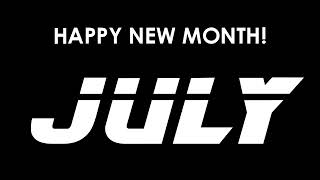 Happy New Month July 2025
