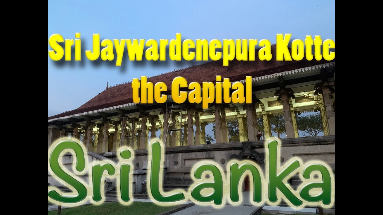 ️SRI LANKA Sri Jayawardenepura Kotte The Capital YouTube