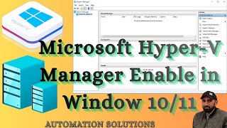 Microsoft Hyper-V Manager Enable in Window 10/11 Easiest Way. 2025