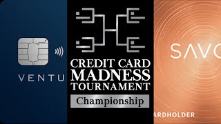 Credit Card Madness 2024  Championship!