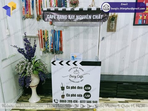 Video Xe tủ xếp gọn bán cà phê giá rẻ, cổ điển, độc lạ nhất - youtube