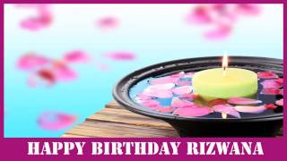 Rizwana   Birthday Spa - Happy Birthday