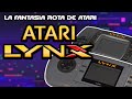 Consolas olvidadas - ATARI LYNX