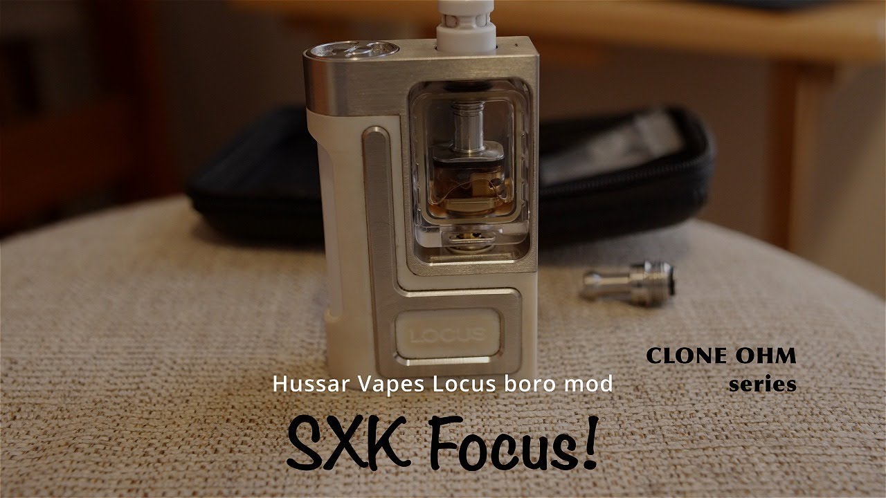 Hussar Vapes Locus clone 'Focus' boro mod by SXK.. / Clone
