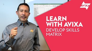 Develop Skills Matrix | Learn with AVIXA