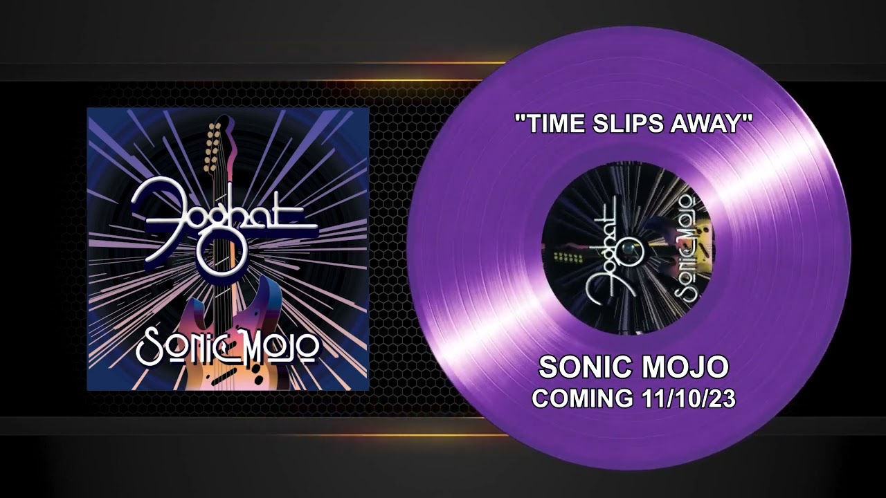 “TIME SLIPS AWAY” Foghat Clip from Sonic Mojo Chords Chordify