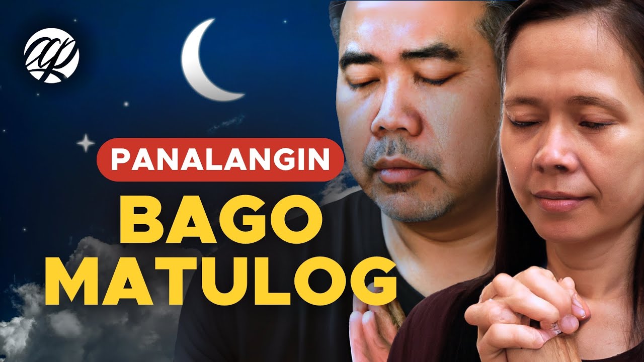 PANALANGIN BAGO MATULOG (2026) • Tagalog Prayer Before Sleeping
