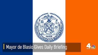 NYC Mayor De Blasio Holds Daily Briefing