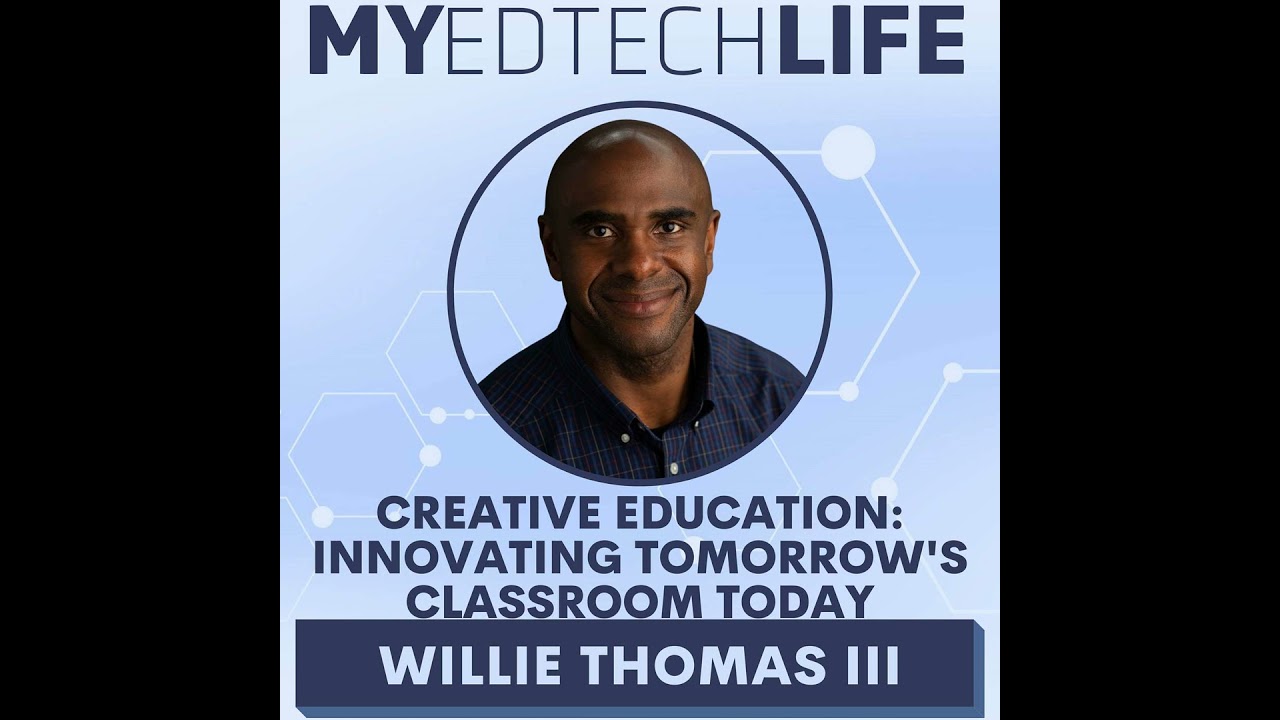Episode 229: Creative Education: Innovating Tomorrow's Classroom Today