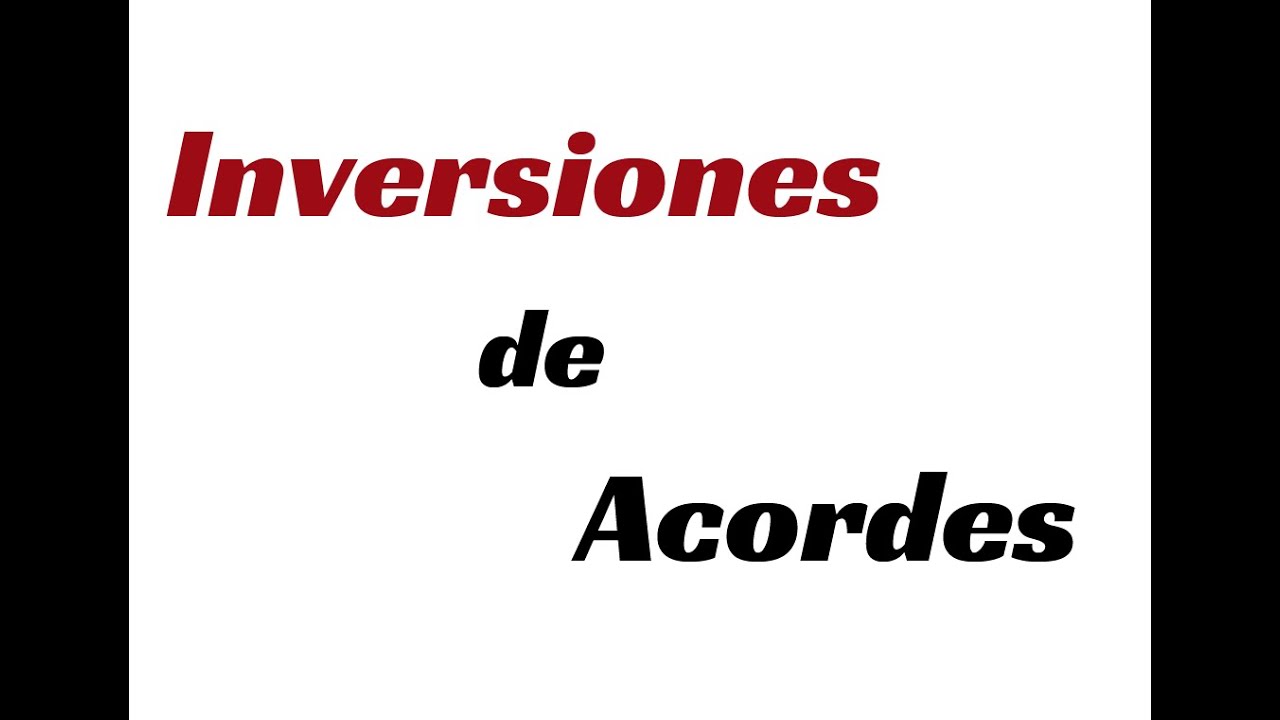 Rock & Roll para Muñones - Clases de Guitarra (71): Inversiones de acordes