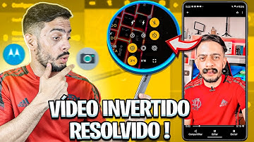 Câmera Frontal com Vídeos invertidos? Veja como RESOLVER em Celulares Motorola