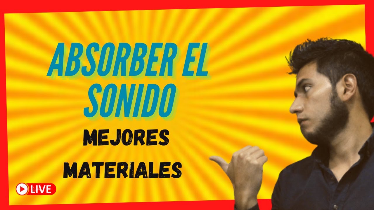 🔴¿Cuáles son los MATERIALES que ABSORBEN el Sonido? | Absorbentes ACUSTICOS
