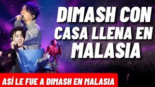 DIMASH CON CASA LLENA EN MALASIA - ASÍ LE FUE A DIMASH EN SU CONCIERTO EN MALASIA - NOTICIAS