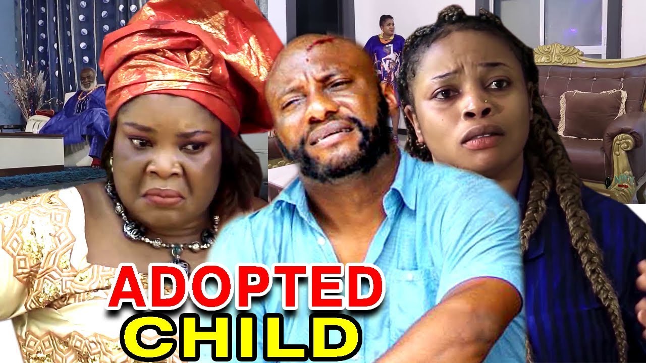 Adopted Child NEW MOVIE Season 1&2 Yul Edochie & Ibeh 2020