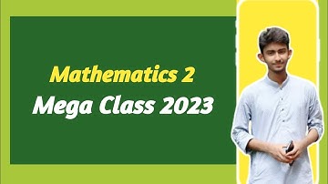 Mathematics 2 Mega Class 3 || Mathematics 2 Super Suggestion