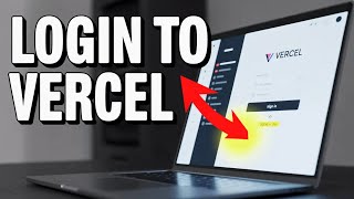 How to Login to Vercel – Manage Frontend Deployments