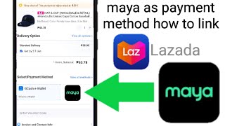 How to link Maya account to Lazada | Maya as payment method on Lazada screenshot 5